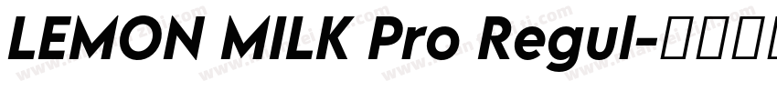 LEMON MILK Pro Regul字体转换